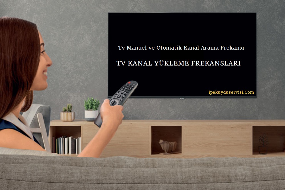 tv manuel ve otomatik kanal arama frekansı